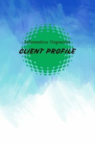 Cover of Information Organizer Client Profile