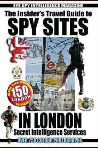 Cover of The Insider's Guide to 150 Spy Sites in London