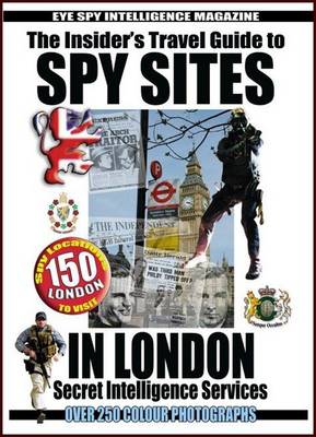 Book cover for The Insider's Guide to 150 Spy Sites in London