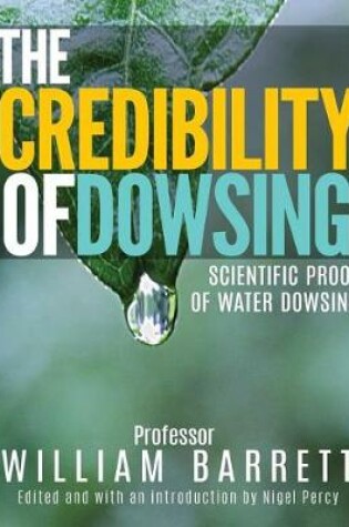 Cover of The Credibility of Dowsing
