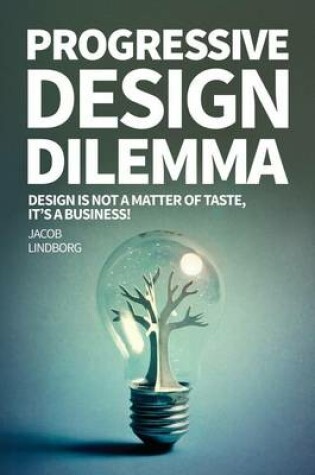 Cover of Progressive Design Dilemma