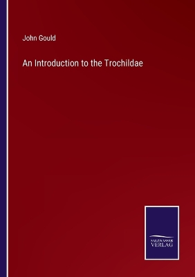 Book cover for An Introduction to the Trochildae