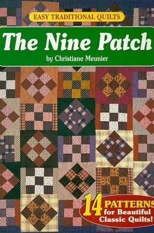 Cover of Easy Traditional Quilts : the Nine Patch