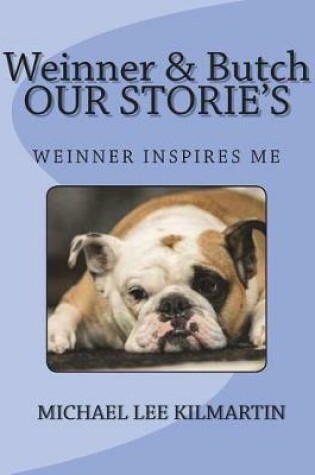 Cover of Weinner & Butch Our Stories