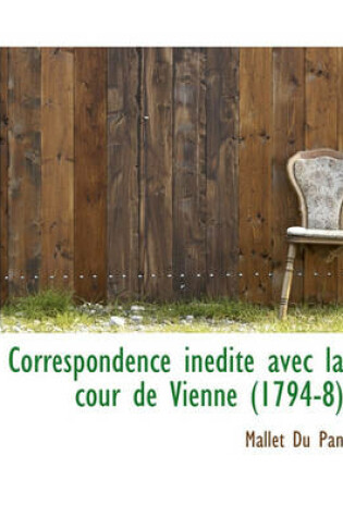 Cover of Correspondence in Dite Avec La Cour de Vienne (1794-8)