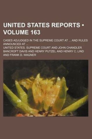 Cover of United States Reports (Volume 163); Cases Adjudged in the Supreme Court at and Rules Announced at