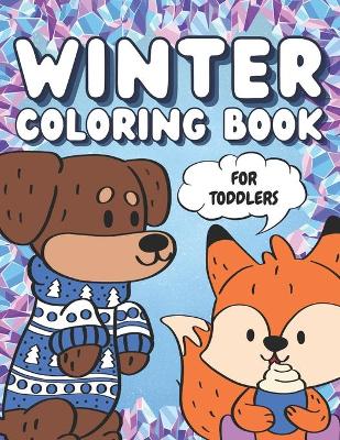 Book cover for Winter Coloring Book For Toddlers