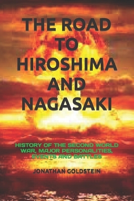 Book cover for The Road to Hiroshima and Nagasaki