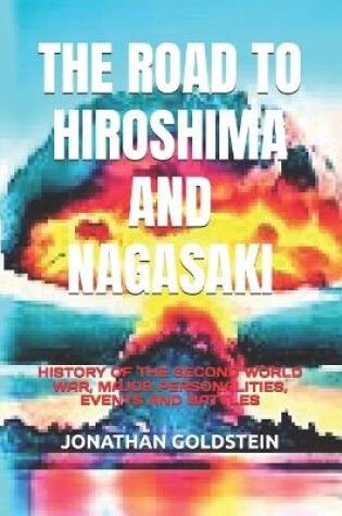 Cover of The Road to Hiroshima and Nagasaki