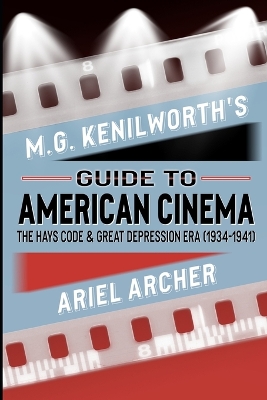 Cover of M.G. Kenilworth's Guide to American Cinema