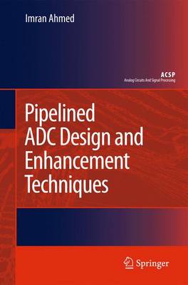 Book cover for Pipelined ADC Design and Enhancement Techniques