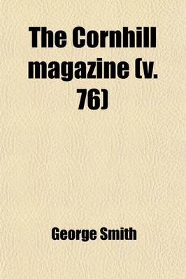 Book cover for The Cornhill Magazine Volume 76