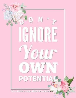 Book cover for Don't Ignore Your Own Potential - July 2019 - June 2020