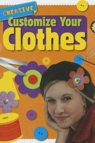 Cover of Customize Your Clothes