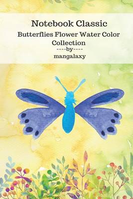 Book cover for Notebook Classic Butterflies Flower Water Color Collection V.1