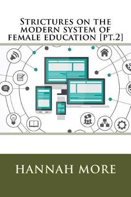 Book cover for Strictures on the modern system of female education [pt.2]