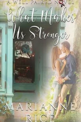 Cover of What Makes Us Stronger