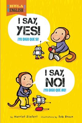 Cover of I Say Yes! I Say No!