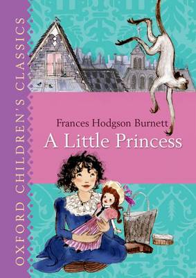 Book cover for Oxford Children's Classic:A Little Princess