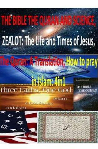 Cover of The Bible the Quran and Science, Zealot