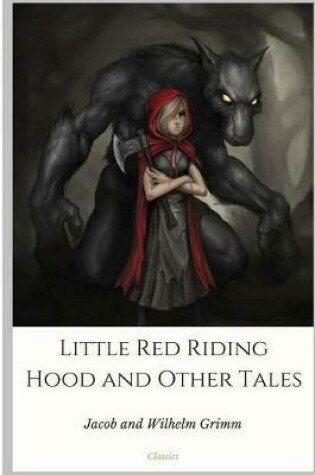 Cover of Little Red Riding Hood and Other Tales