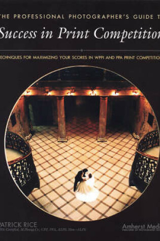 Cover of Professional Photographer's Guide To Success In Print Competition