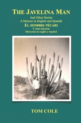 Book cover for The Javelina Man/El hombre pécari