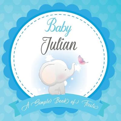 Book cover for Baby Julian A Simple Book of Firsts