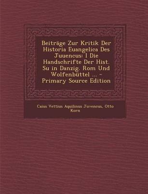 Book cover for Beitrage Zur Kritik Der Historia Euangelica Des Juuencus