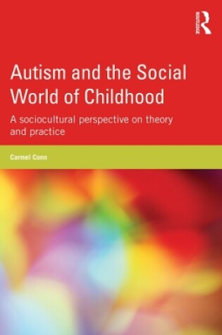 Cover of Autism and the Social World of Childhood