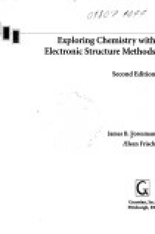 Cover of Exploring Chemistry with Electronic Structure Methods