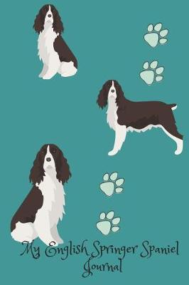 Book cover for My English Springer Spaniel Journal