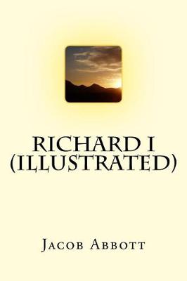 Book cover for Richard I (Illustrated)