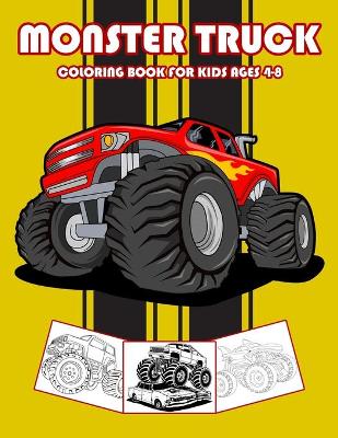 Book cover for Monster Truck Coloring Book for Kids Ages 4-8