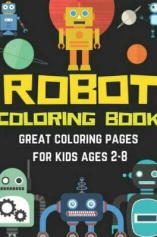 Cover of Robot Coloring Book For Kids