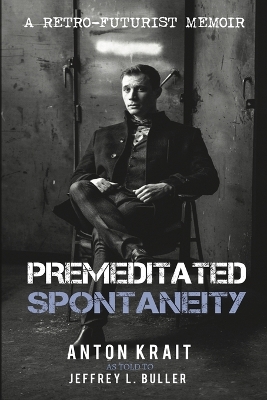 Book cover for Premeditated Spontaneity