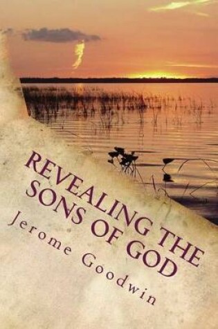 Cover of Revealing The Sons Of God