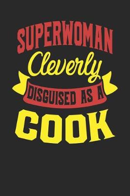 Book cover for Superwoman Cleverly Disguised As A Cook