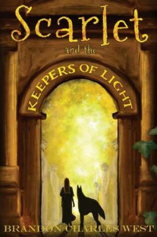 Cover of Scarlet and the Keepers of the Light