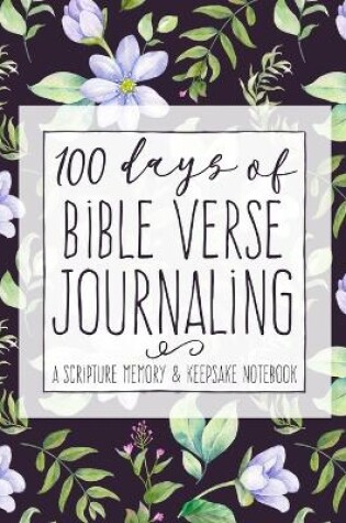 Cover of 100 Days of Bible Verse Journaling