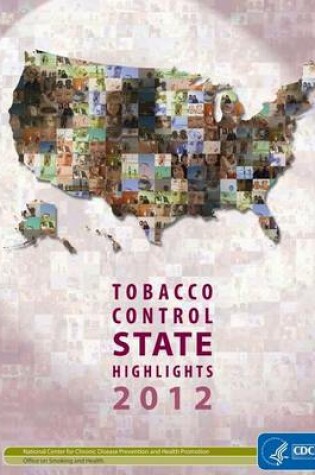 Cover of Tobacco Control State Highlights 2012