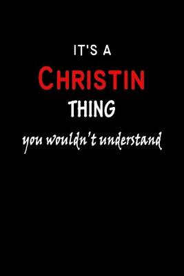 Book cover for It's a Christin Thing You Wouldn't Understandl