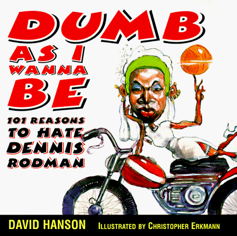 Cover of Dumb as I Wanna be