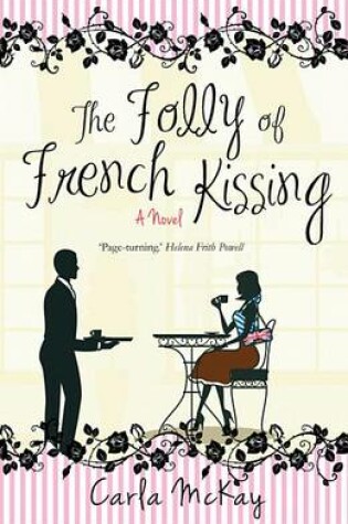 Cover of The Folly of French Kissing