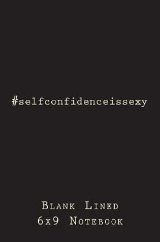 Cover of #selfconfidenceissexy