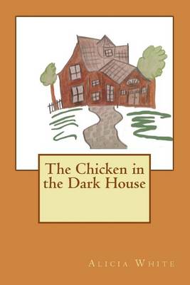 Book cover for The Chicken in the Dark House