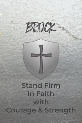 Book cover for Brock Stand Firm in Faith with Courage & Strength