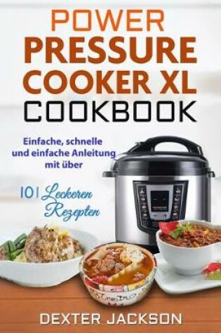 Cover of Power Pressure Cooker XL Kochbuch