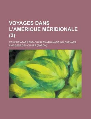 Book cover for Voyages Dans L'Amerique Meridionale (3 )