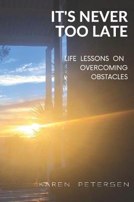 Book cover for It's Never Too Late